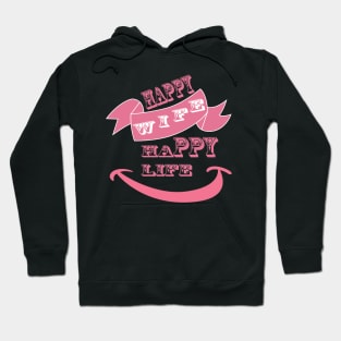 Happy Wife Happy Life Pink Design Hoodie